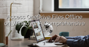 Access OneDrive Files Offline on Windows: A Comprehensive Guide